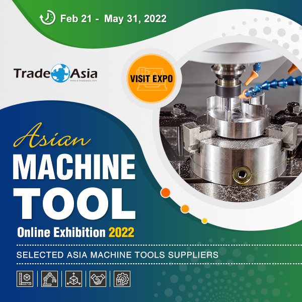 【亞洲貿易展】Asian Machine Tool Online Exhibition 2022 亞洲工具機展覽會 【亞洲貿易展】Asian Machine Tool Online Exhibition 2022 亞洲工具機展覽會